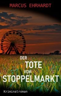 Produktbild: Der Tote vom Stoppelmarkt