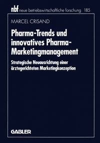 Bild vom Artikel Pharma-Trends und innovatives Pharma-Marketingmanagement vom Autor Marcel Crisand