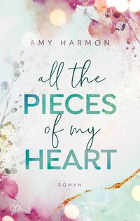 Bild vom Artikel All the Pieces of My Heart vom Autor Amy Harmon