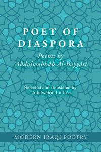 Produktbild: Modern Iraqi Poetry: Abdulwahhab Al-Bayyati: Poet of Diaspora