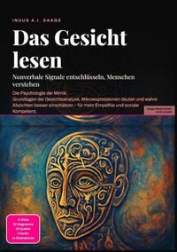 Produktbild: Das Gesicht lesen: Nonverbale Signale entschl&uuml;sseln, Menschen verstehen
