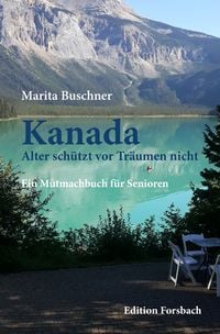 Produktbild: Kanada. Alter sch&uuml;tzt vor Tr&auml;umen nicht