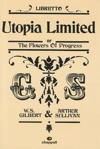 Produktbild: Gilbert, W: Utopia Limited or the Flowers of Progress