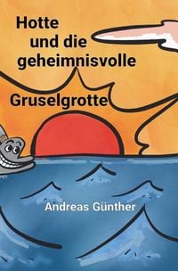 Produktbild: Hotte und die geheimnisvolle Gruselgrotte