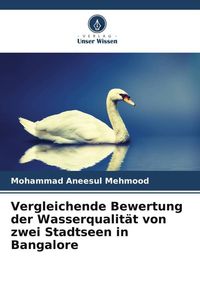 Produktbild: Vergleichende Bewertung der Wasserqualit&auml;t von zwei Stadtseen in Bangalore