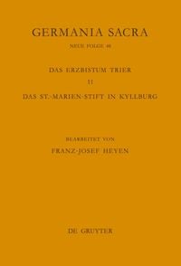 Produktbild: Die Bist&uuml;mer der Kirchenprovinz Trier. Das Erzbistum Trier 11. Das St.-Marien-Stift in Kyllburg