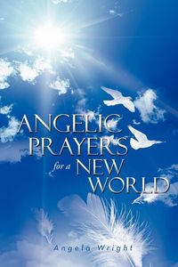 Produktbild: Angelic Prayers For A New World