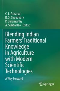 Produktbild: Blending Indian Farmers' Traditional Knowledge in Agriculture with Modern Scientific Technologies