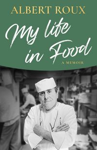 Produktbild: Roux, A: My Life in Food