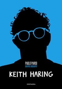 Produktbild: Keith Haring. Graphic biography