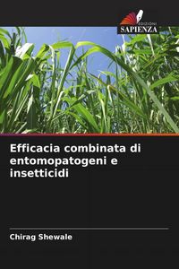 Produktbild: Efficacia combinata di entomopatogeni e insetticidi