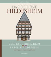 Produktbild: Das sch&ouml;ne Hildesheim /Beautiful Hildesheim /La belle Hildesheim