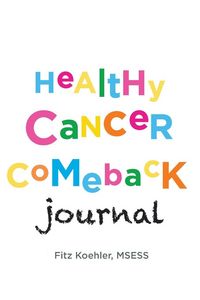 Produktbild: Healthy Cancer Comeback Journal