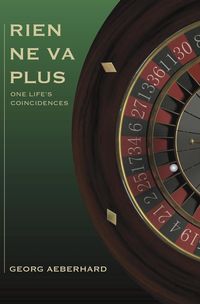 Produktbild: Rien Ne Va Plus: One Life's Coincidences