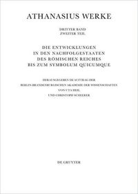 Produktbild: Die Entwicklungen in den Nachfolgestaaten des R&ouml;mischen Reiches bis zum Symbolum Quicumque