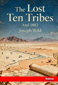 Produktbild: The Lost Ten Tribes: And 1882