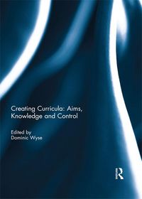Produktbild: Creating Curricula: Aims, Knowledge and Control