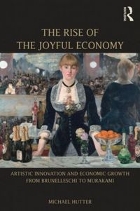 Produktbild: Hutter, M: The Rise of the Joyful Economy