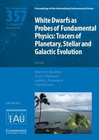 Produktbild: White Dwarfs as Probes of Fundamental Physics (IAU S357)