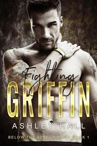 Produktbild: Fighting Griffin (Below the Belt Trilogy, #1)