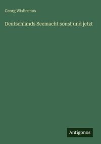 Produktbild: Deutschlands Seemacht sonst und jetzt