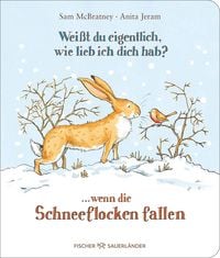 Produktbild: Wei&szlig;t du eigentlich, wie lieb ich dich hab? ... wenn die Schneeflocken fallen