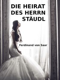 Produktbild: Die Heirat des Herrn St&auml;udl