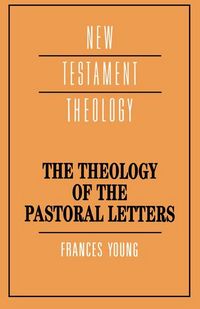 Produktbild: The Theology of the Pastoral Letters