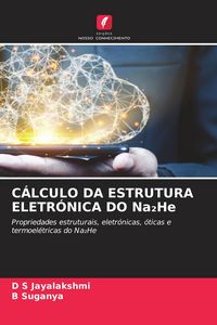 Produktbild: C&Aacute;LCULO DA ESTRUTURA ELETR&Oacute;NICA DO Na&iquest;He