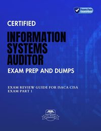 Produktbild: Certified Information Systems Auditor Exam Prep And Dumps Exam Review Guide for ISACA CISA Exam PART 1