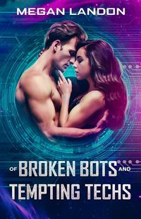 Produktbild: Of Broken Bots and Tempting Techs