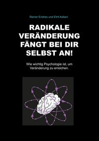 Produktbild: Radikale Ver&auml;nderung f&auml;ngt bei dir selbst an!
