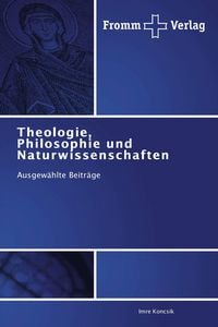 Produktbild: Theologie, Philosophie und Naturwissenschaften