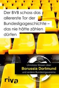 Produktbild: Der BVB schoss das allererste Tor der Bundesligageschichte - das nie h&auml;tte z&auml;hlen d&uuml;rfen