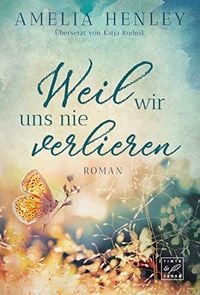 Produktbild: Weil wir uns nie verlieren