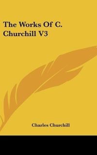 Produktbild: The Works Of C. Churchill V3