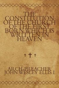 Produktbild: The Constitution of the Church of the First Born Which Is Written in Heaven