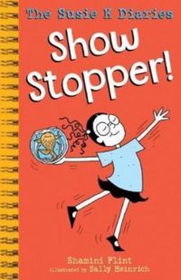 Produktbild: Flint, S: Show Stopper! The Susie K Diaries