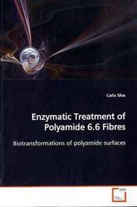 Produktbild: Silva, C: Enzymatic Treatment of Polyamide 6.6 Fibres