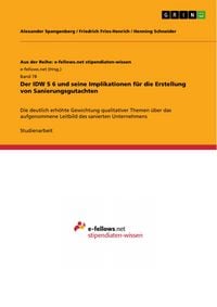 Produktbild: Der IDW S 6 und seine Implikationen f&uuml;r die Erstellung von Sanierungsgutachten