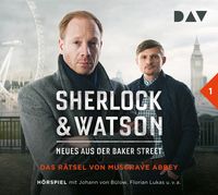 Sherlock & Watson – Neues aus der Baker Street: Das Rätsel von Musgrave Abbey (Fall 1)