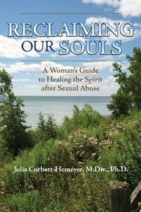 Produktbild: Reclaiming Our Souls: A Woman's Guide to Healing the Spirit After Sexual Abuse