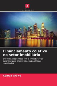 Produktbild: Financiamento coletivo no setor imobili&aacute;rio