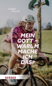Produktbild: Mein Gott, warum mache ich das?