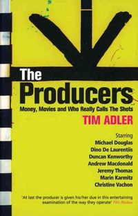 Produktbild: The Producers: Money, Movies and Who Really Calls the Shots