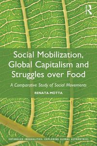 Produktbild: Social Mobilization, Global Capitalism and Struggles over Food