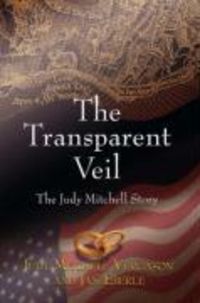 Produktbild: The Transparent Veil, The Judy Mitchell Story