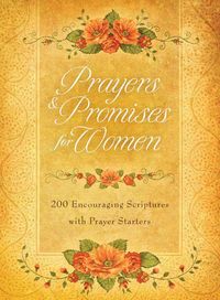 Produktbild: Prayers & Promises for Women: 200 Encouraging Scriptures with Prayer Starters