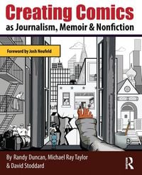 Produktbild: Creating Comics as Journalism, Memoir and Nonfiction
