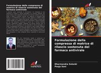 Produktbild: Formulazione della compressa di matrice di rilascio sostenuta del farmaco antivirale